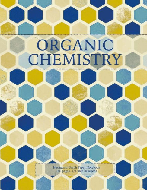 organic-chemistry-hexagonal-graph-paper-notebook-160-pages-1-4-inch-hexagons-by-the-bear