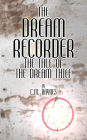 The Dream Recorder: The Tale of the Dream Thief