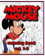 Micky Mouse Coloring Books: Coloring Books vol.1-3: stress Relieving coloring book