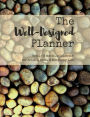 The Well-Designed Planner: Weekly and Monthly Calendar for School, Work, and the Happy Life (Style 7)