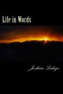 Life in Words: A Collection of Poems