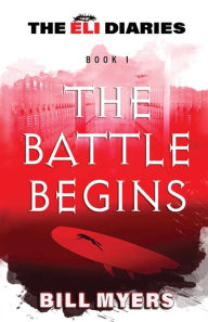 Title: The Battle Begins, Author: Bill Myers