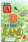 BW A & B of the Land part 2