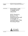 Housing and community grants: HUD needs to enhance its requirements and oversight of jurisdictions fair housing plans : report to congressional requesters.