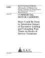 Commercial motor carriers: more could be done to determine impact of excessive loading and unloading wait times on hours of service violations : report to the Ranking Member, Subcommittee on Highways and Transit, Committee on Transportation and Infrastruc