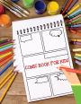 Comic Book: (Blank Comic Book) - Large Print 8.5