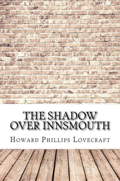 The Shadow Over Innsmouth