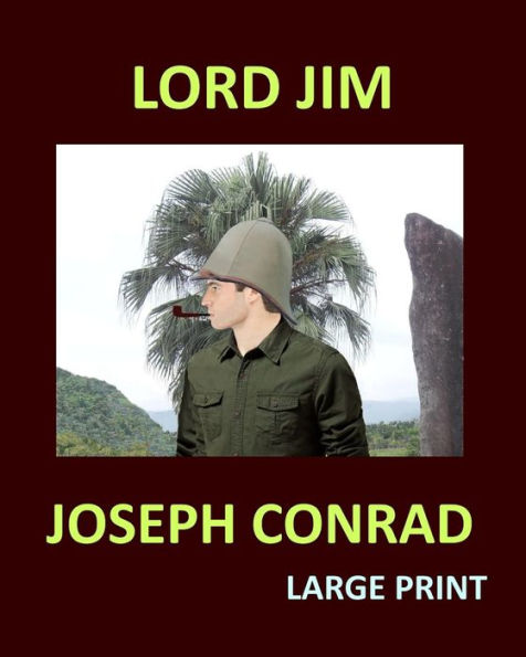 LORD JIM JOSEPH CONRAD Large Print: Large Print