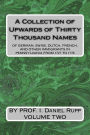 A Collection of Upwards of Thirty Thousand Names of German, Swiss, Dutch, French