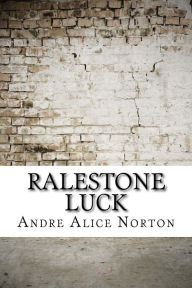 Title: Ralestone Luck, Author: Andre Norton