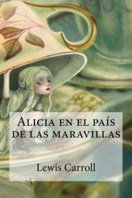 Title: Alicia en el paï¿½s de las maravillas, Author: Lewis Carroll