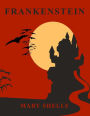 Frankenstein - Large Print Edition: or the Modern Prometheus