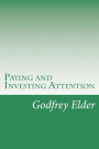 Paying and Investing Attention