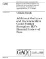 User fees: additional guidance and documentation could further strengthen IRSs biennial review of fees : report to the Subcommittee on Financial Services and General Government, Committee on Appropriations, U.S. Senate.