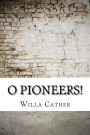 O Pioneers!