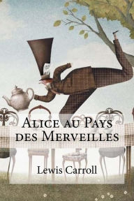 Title: Alice au Pays des Merveilles, Author: Lewis Carroll