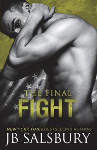 Title: The Final Fight, Author: JB Salsbury