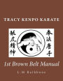 Tracy Kenpo: 1st Brown Belt: Picture Manual