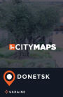 City Maps Donetsk Ukraine