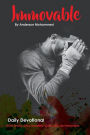 Immovable: Daily devotionals