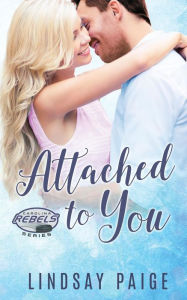 Title: Attached to You, Author: Lindsay Paige