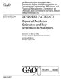Improper payments: reported Medicare estimates and key remediation strategies : testimony before the Subcommittee on Government Organization, Efficiency and Financial Management, Committee on Oversight and Government Reform, House of Representatives
