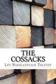 Title: The Cossacks, Author: Leo Tolstoy