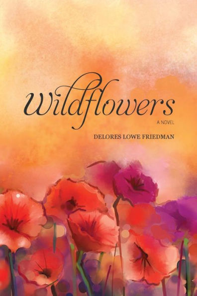 Wildflowers: A Novel