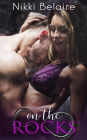 On the Rocks: A Dark Mafia Romance