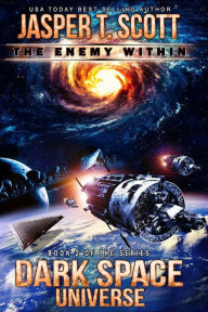 Title: Dark Space Universe (Book 2): The Enemy Within, Author: Jasper T. Scott