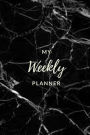 My Weekly Planner - (Black Marble) Daily Planner / Appointment Book: (6x9) To Do Notebook, Weekly To-Do Lists, Weekly and Daily Planner, Durable Matte Cover