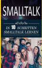 SmallTalk: In 10 Schritten SmallTalk Lernen