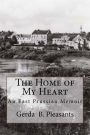 The Home of My Heart: An East Prussian Memoir