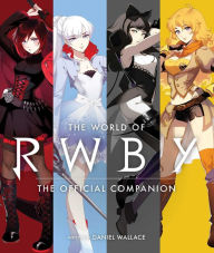 Free ebook downloads for computer The World of RWBY: The Official Companion ePub CHM iBook