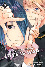 Title: Kaguya-sama: Love Is War, Vol. 9, Author: Aka Akasaka