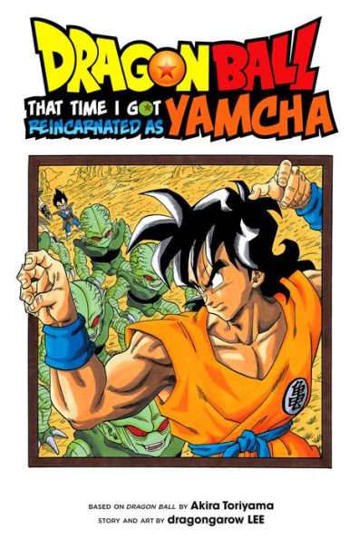 Dragon Ball: That Time I Got Reincarnated as Yamcha!