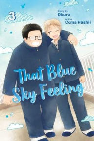 Free download e book for android That Blue Sky Feeling, Vol. 3 MOBI English version by Okura, Coma Hashii 9781974707973