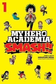 Pdf books for mobile download My Hero Academia: Smash!!, Vol. 1  by Hirofumi Neda