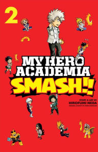 Epub books free download for android My Hero Academia: Smash!!, Vol. 2 by Hirofumi Neda PDB PDF CHM English version