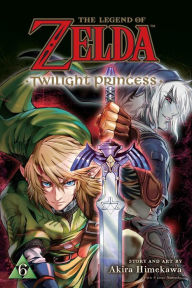 Title: The Legend of Zelda: Twilight Princess, Vol. 6, Author: Akira Himekawa