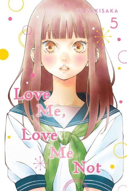 Love Me, Love Me Not, Vol. 11, Book by Io Sakisaka, Official Publisher  Page