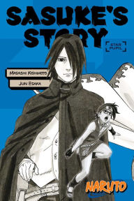 Title: Naruto: Sasuke's Story--Star Pupil, Author: Jun Esaka