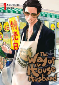 Title: The Way of the Househusband, Vol. 1, Author: Kousuke Oono