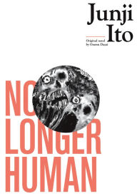 Title: No Longer Human, Author: Junji Ito