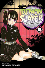 Title: Demon Slayer: Kimetsu no Yaiba, Vol. 18, Author: Koyoharu Gotouge