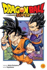 Title: Dragon Ball Super, Vol. 12, Author: Akira Toriyama