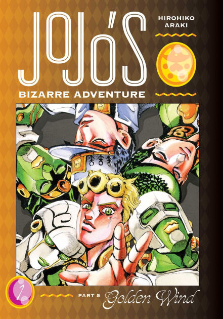 JOJO⑤ JoJo's Bizarre Adventure: Part 5--Golden Wind: JoJo's Bizarre