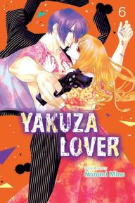 Title: Yakuza Lover, Vol. 6, Author: Nozomi Mino