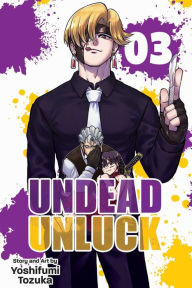 Title: Undead Unluck, Vol. 3, Author: Yoshifumi Tozuka