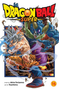 Title: Dragon Ball Super, Vol. 15, Author: Akira Toriyama
